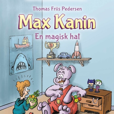 Max Kanin #1: En magisk hat – omslag til lydbogen af Thomas Friis Pedersen