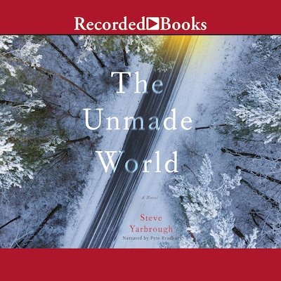 The Unmade World – omslag til lydbogen af Steve Yarbrough