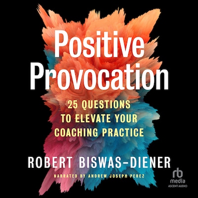 Positive Provocation – omslag til lydbogen af Robert Biswas-Diener