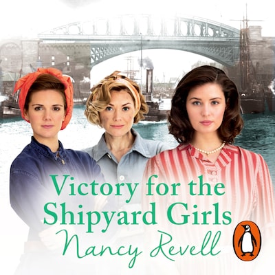 Victory for the Shipyard Girls – omslag til lydbogen af Nancy Revell