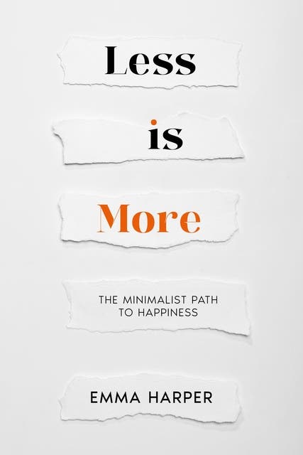 Less is More: The Minimalist Path to Happiness – omslag til lydbogen af Emma Harper