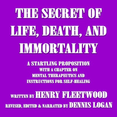 The Secret of Life, Death, and Immortality