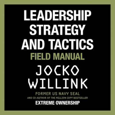 Leadership Strategy and Tactics