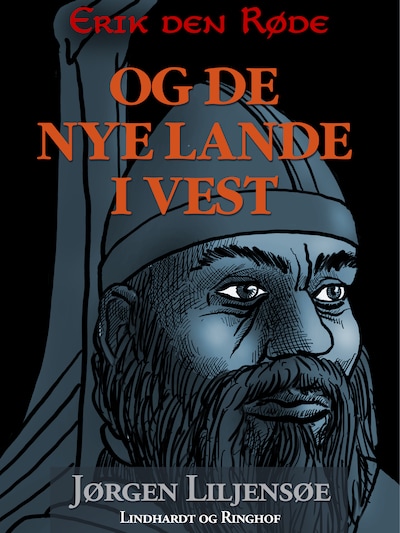 Erik den Røde - og de nye lande i vest – omslag til lydbogen af Jørgen Liljensøe