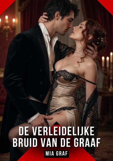 De Verleidelijke Bruid van de Graaf: Verboden erotische verhalen met expliciete seks voor volwassenen