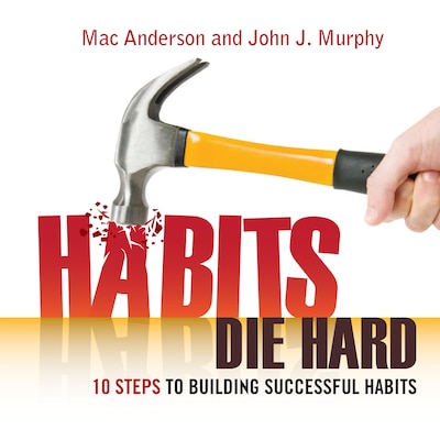 Habits Die Hard – omslag til lydbogen af John J. Murphy