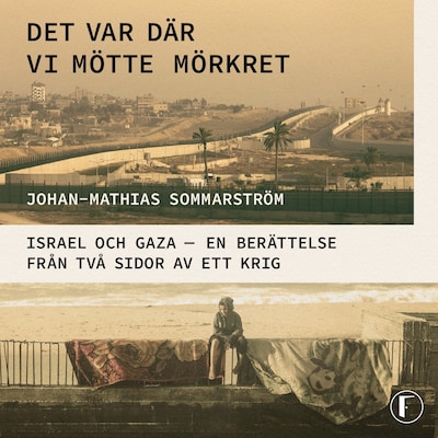 Det var där vi mötte mörkret – omslag till ljudboken av Johan-Mathias Sommarström
