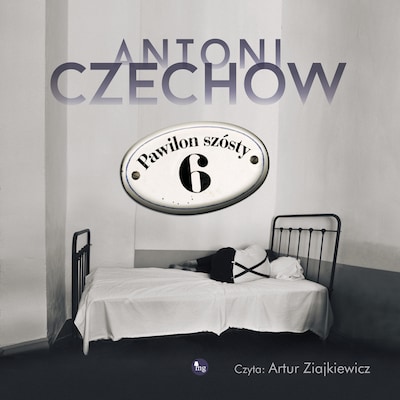 Pawilon szósty – okładka audiobooka, autor Antoni Czechow