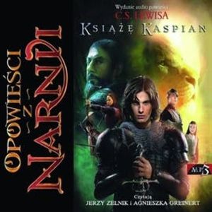 Opowieści z Narnii - Książę Kaspian – okładka audiobooka, autor Clive Staples Lewis