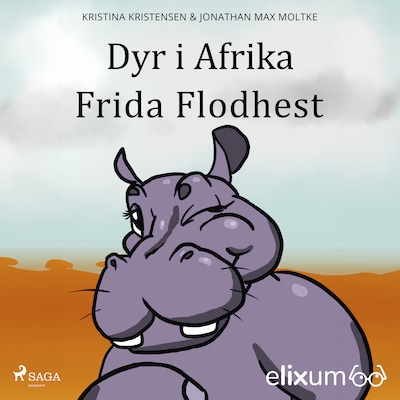 Dyr i Afrika 2 – Frida Flodhest – omslag til lydbogen af Kristina Kristensen