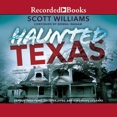 Haunted Texas – omslag til lydbogen af Scott Williams, Donna Ingham