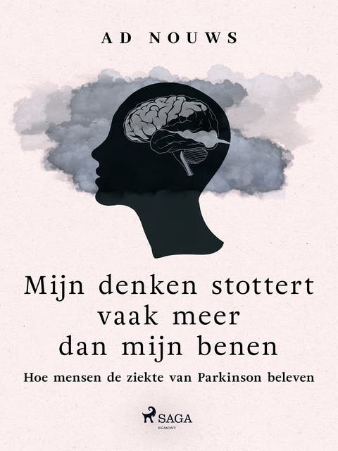 Mijn denken stottert vaak meer dan mijn benen: Hoe mensen de ziekte van Parkinson beleven – omslag van het luisterboek van Ad Nouws