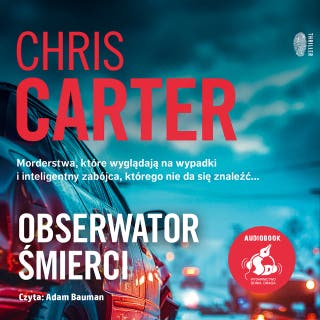 Obserwator śmierci – okładka audiobooka, autor Chris Carter