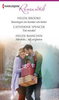 Sanningen om hundar och katter / Två mirakel / Härifrån... till evigheten – omslag till ljudboken av Catherine Spencer,Helen Bianchin,Helen Brooks