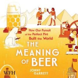 The Meaning of Beer – okładka audiobooka, autor Jonny Garrett