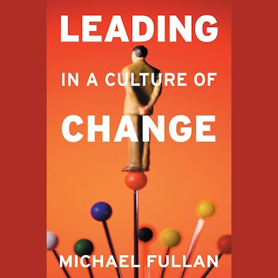 Leading in a Culture of Change – omslag til lydbogen af Michael Fullan