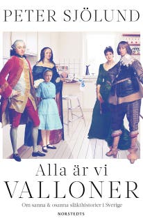 Alla är vi valloner : om sanna & osanna släkthistorier i Sverige – omslag till ljudboken av Peter Sjölund