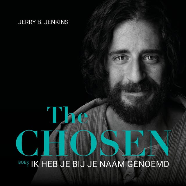 The Chosen: Ik heb je bij je naam genoemd