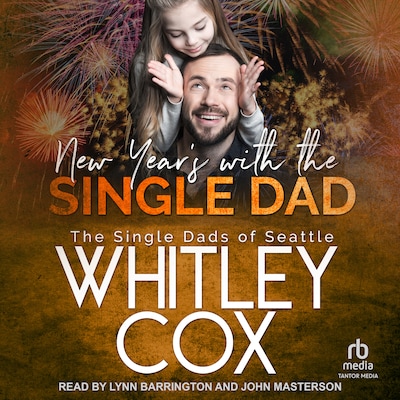 New Year's with the Single Dad – omslag til lydbogen af Whitley Cox