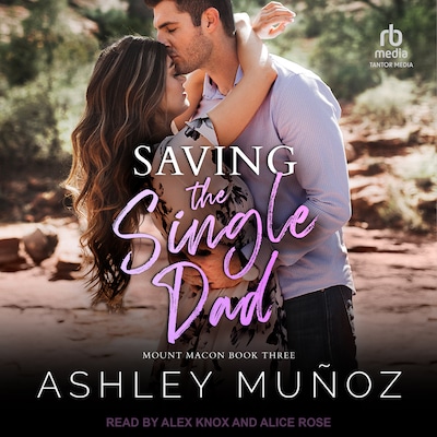 Saving the Single Dad – omslag til lydbogen af Ashley Munoz