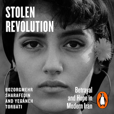 Stolen Revolution – omslag til lydbogen af Bozorgmehr Sharafedin, Yeganeh Torbati