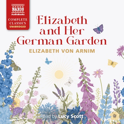 Elizabeth and Her German Garden