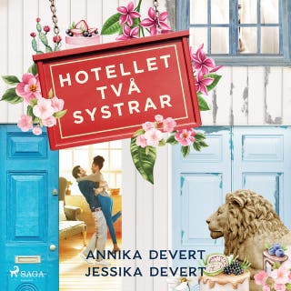Hotellet Två systrar – omslag till ljudboken av Annika Devert,Jessika Devert