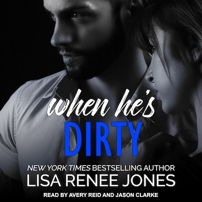 When He's Dirty – omslag til lydbogen af Lisa Renee Jones