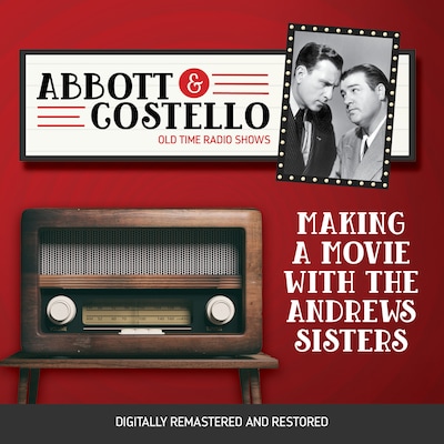 Abbott and Costello: Making a Movie with the Andrews Sisters