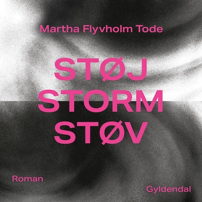 Støj, storm, støv – omslag til lydbogen af Martha Flyvholm Tode