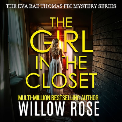 The Girl in the Closet – omslag til lydbogen af Willow Rose