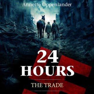 24 Hours: The Trade – omslag till ljudboken av Annette Oppenlander