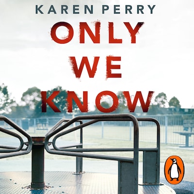 Only We Know – omslag til lydbogen af Karen Perry