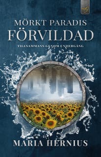 Mörkt Paradis: Förvildad