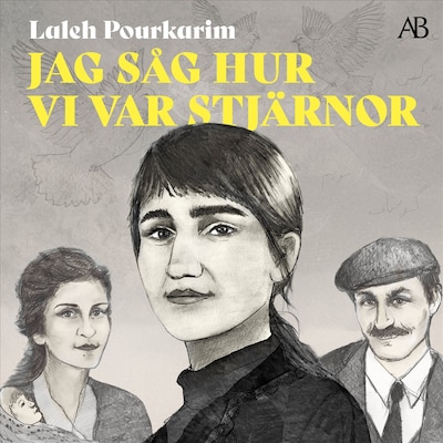 Jag såg hur vi var stjärnor – omslag till ljudboken av Laleh Pourkarim