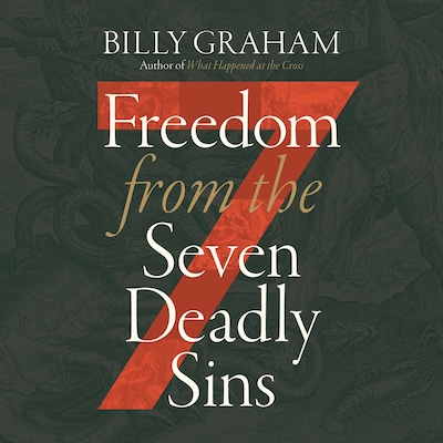 Freedom from The Seven Deadly Sins – omslag til lydbogen af Billy Graham