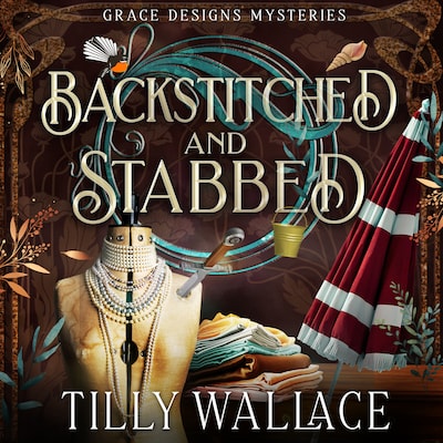 Backstitched and Stabbled – omslag til lydbogen af Tilly Wallace