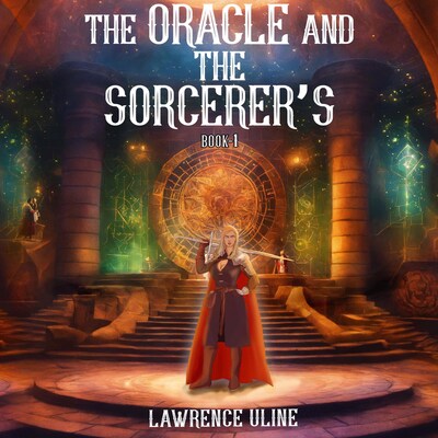 The Oracle and the Sorcerer’s – omslag van het luisterboek van Lawrence Uline