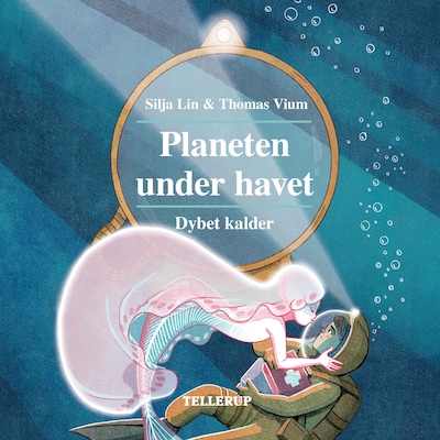 Planeten under havet #3: Dybet kalder – omslag til lydbogen af Thomas Vium, Silja Lin