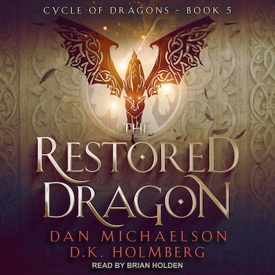 The Restored Dragon – omslag til lydbogen af Dan Michaelson, D.K. Holmberg