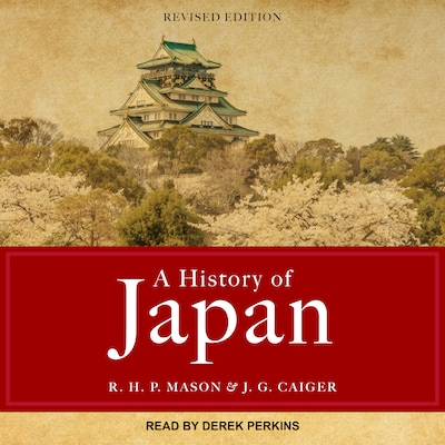 A History of Japan – omslag til lydbogen af R. H. P. Mason, J. G. Caiger