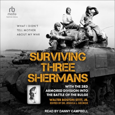 Surviving Three Shermans – omslag til lydbogen af Walter Boston Stitt Jr.