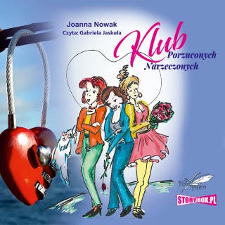 Klub Porzuconych Narzeczonych – okładka audiobooka, autor Joanna Nowak