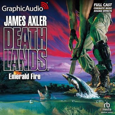Emerald Fire [Dramatized Adaptation] – omslag til lydbogen af James Axler