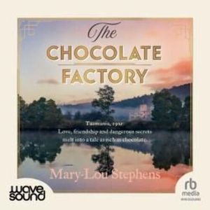 The Chocolate Factory – okładka audiobooka, autor Mary-Lou Stephens