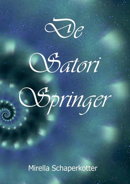 De Satori Springer 1 – omslag van het luisterboek van Mirella Schaperkotter
