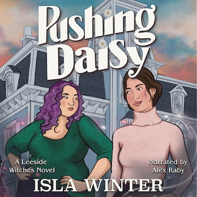 Pushing Daisy – omslag til lydbogen af Isla Winter