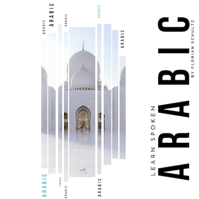 Learn Spoken Arabic – omslag van het luisterboek van Florian Schultz