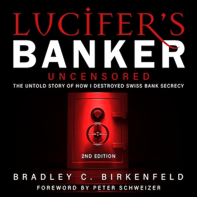 Lucifer’s Banker Uncensored – omslag til lydbogen af Bradley C. Birkenfeld