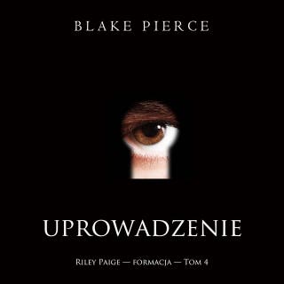 Uprowadzenie (Riley Paige — formacja — Tom 4)